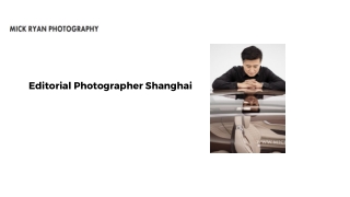 Editorial Photographer Shanghai