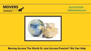 Moving Across The World Or Just Across Preston We Can Help