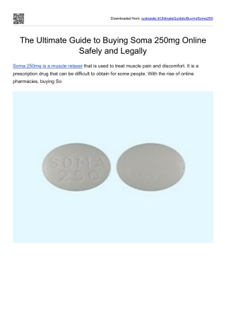 The Ultimate Guide to Buying Soma 250mg Online Safely and Legally