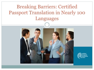 Breaking Barriers: Certified Passport Translation in Nearly 100 Languages