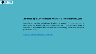 Android App Development Near Me  7techitservices.com