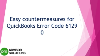A quick and easy guide to resolve QuickBooks Error Code 6129 0