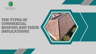 The Types Of Commercial Roofing And Their Implications!