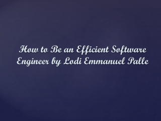 How to Be an Efficient Software Engineer by Lodi Emmanuel Palle