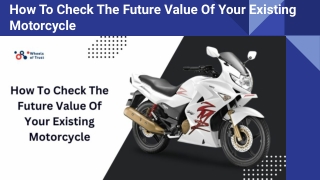 How To Check The Future Value Of Your Existing Motorcycle