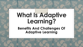 What Is Adaptive Learning