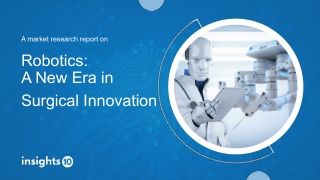 Robotics- A new era in surgical innovation