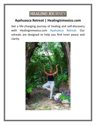 Ayahuasca Retreat  Healinginmexico