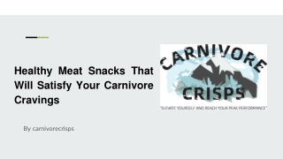 Healthy Meat Snacks That Will Satisfy Your Carnivore Cravings