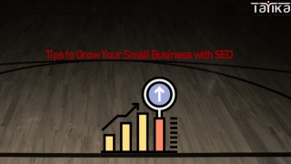 Tips to Grow Your Small Business with SEO
