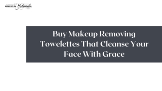 Buy Makeup Removing Towelettes Online