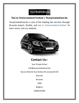 Taxi to Tomorrowland Festival  Yourprivatedriver.be