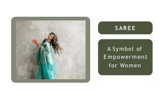 Saree A Symbol of Empowerment for Women