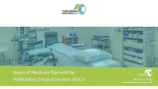 Basics of Medicare Payment for Ambulatory Surgical Services (ASCs)