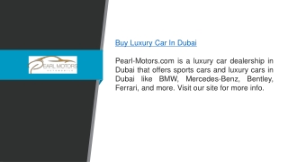 Buy Luxury Car In Dubai  Pearl-motors.com