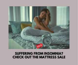 Suffering from Insomnia? Check Out The San Diego Mattress Sale