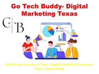 Web Design Company in Texas | Digital Marketing Company in Texas | Gotechbuddy