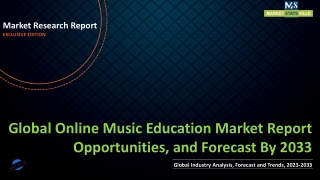 Online Music Education Market Report Opportunities, and Forecast By 2033