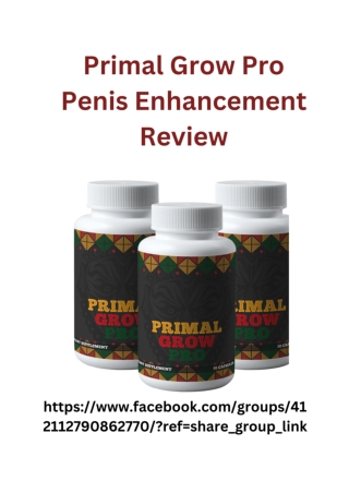 Primal Grow Pro Penis Enhancement Review