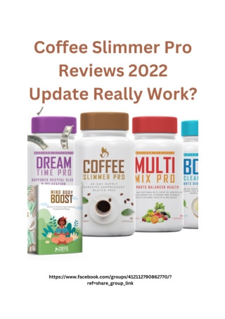 Coffee Slimmer Pro Reviews 2022 Update Really Work_