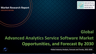 Advanced Analytics Service Software Market Will Promptly Grow in Near Future 2030