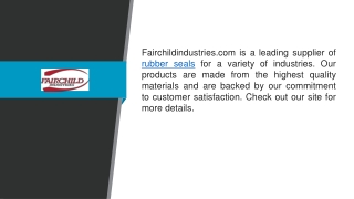 Rubber Seals Fairchildindustries.com