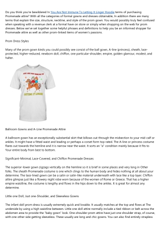 10 Tips for Making a Good You Are Not Immune To Letting It Linger Shirt Even Bet