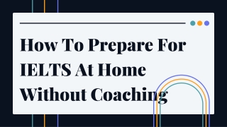 How To Prepare For IELTS At Home Without Coaching