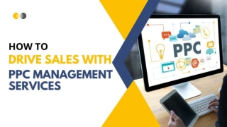 How to Drive Sales With PPC Management Services ?