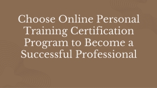 How to Choose the Best Personal Training Certification Program as Per Your Needs