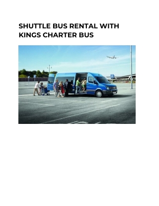 SHUTTLE BUS RENTAL WITH KINGS CHARTER BUS