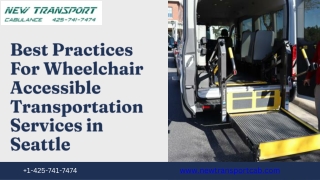 Best Practices For Wheelchair Accessible Transportation Services in Seattle
