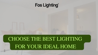 Choose the Best Lighting for Your Ideal Home