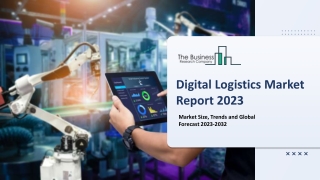 Digital Logistics Global Market By System, By Application, By Deployment, By Enterprise Size, By End User and Regional F