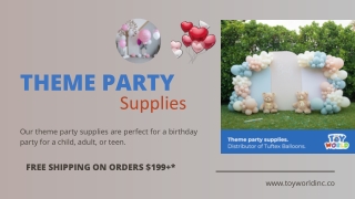 Theme Party Supplies | Party Balloons Disney Etc. | Toyworld - Toy World Inc