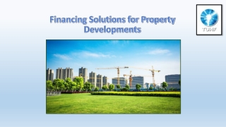 Financing Solutions for Property Developments