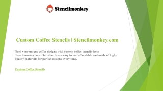 Custom Coffee Stencils  Stencilmonkey.com