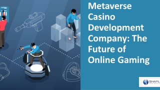 METAVERSE CASINO GAMES DEVELOPMENT