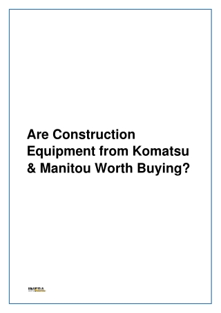 Are Construction Equipment from Komatsu & Manitou Worth Buying