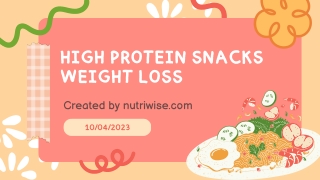 Healthy High Protein Snacks to Support Weight Loss and Nutrition