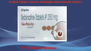 Terbicip Tablets (Generic Terbinafine Hydrochloride Tablets)