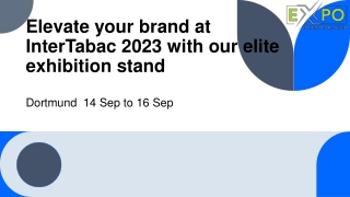 Elevate your brand at InterTabac 2023 with our elite exhibition stand