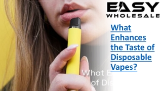 What Enhances the Taste of Disposable Vapes