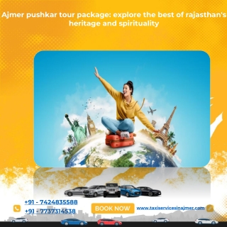 Ajmer pushkar tour package: explore the best of rajasthan's heritage