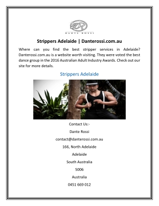 Strippers Adelaide  Danterossi.com.au