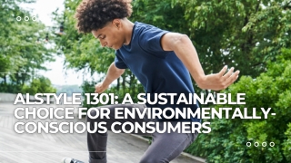 Alstyle 1301 A Sustainable Choice for Environmentally-Conscious Consumers