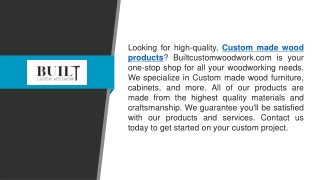 Custom Made Wood Products Builtcustomwoodwork.com