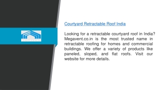 Courtyard Retractable Roof India  Megavent.co.in