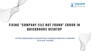 Overcoming QuickBooks Desktop Error: "Company File Not Found"