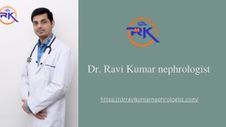 Nephrologists In Jaipur | Drravikumarnephrologist.com